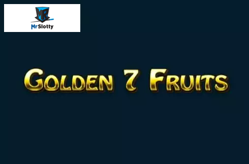Golden 7 Fruits